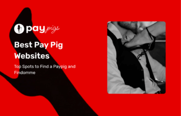 Best Pay Pig Websites: Top Spots to Find a Paypig and Findomme