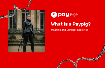 What Is a Paypig?—Meaning and Concept Explained